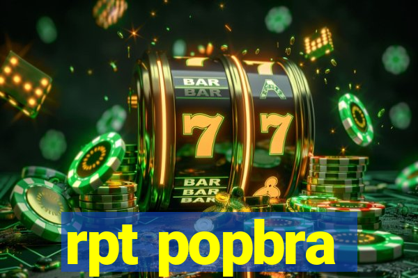 rpt popbra